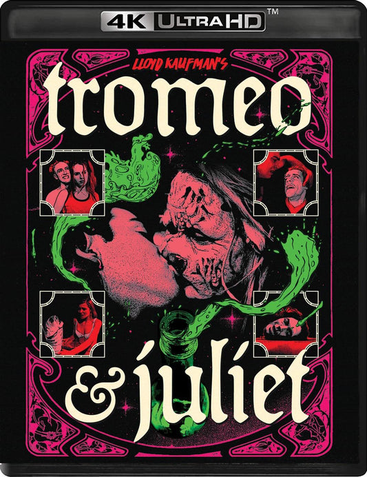 Tromeo & Juliet (1996) Vinegar Syndrome - 4K UHD / Blu-ray Free
