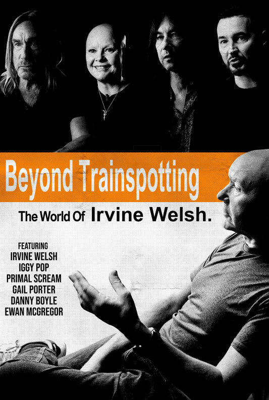 Beyond Trainspotting: The World Of Irvine Welsh - DVD