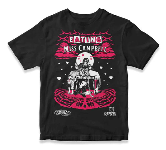 Eating Miss Campbell (Eat You Alive) Refuse Films / Troma - T-Shirt