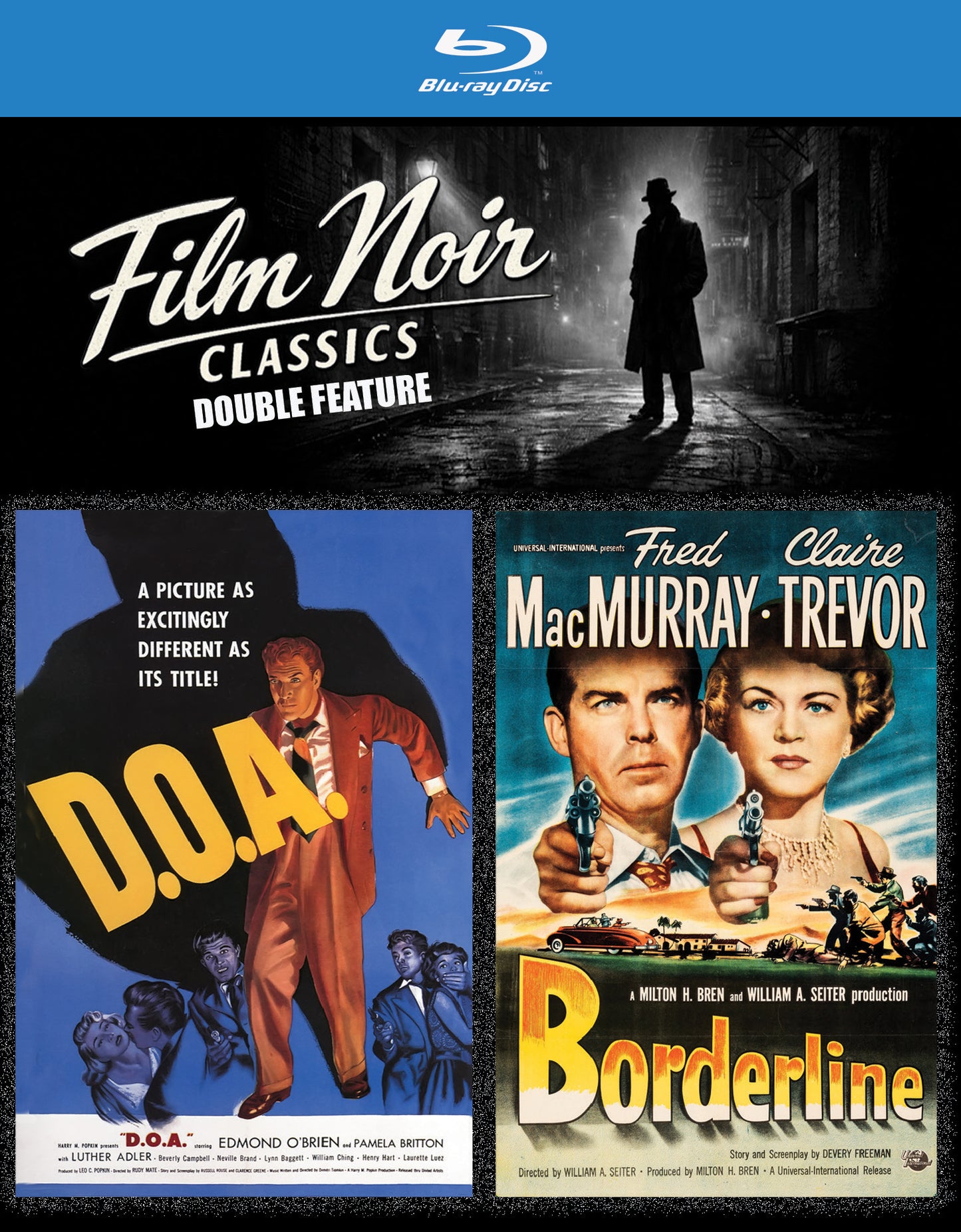 Film Noir Classics Double Feature: Borderline (1950) & D.O.A. (1949) - Blu-ray